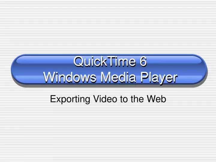 quicktime 6 windows media player