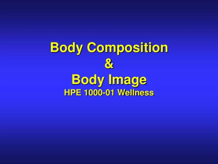 body composition body image hpe 1000 01 wellness