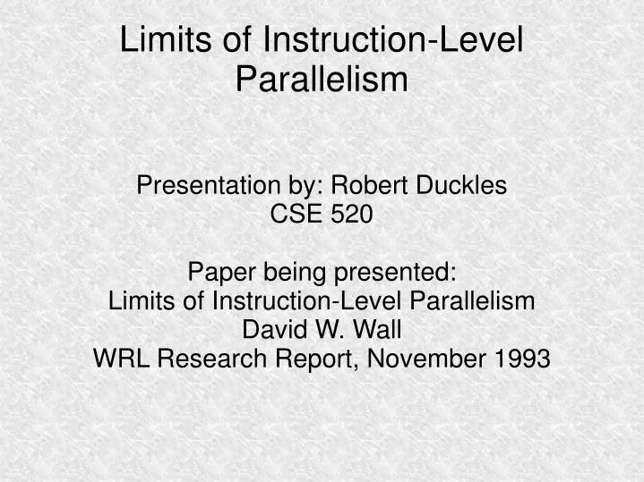 limits of instruction level parallelism