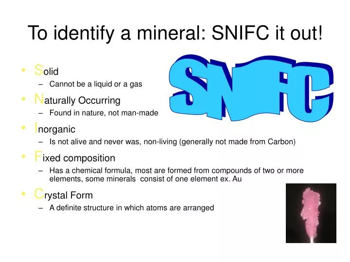 to identify a mineral snifc it out