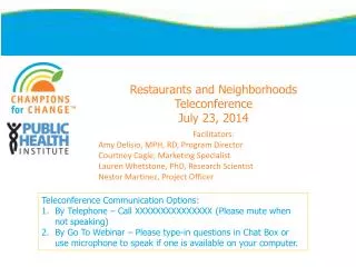 Restaurants and Neighborhoods Teleconference July 23, 2014
