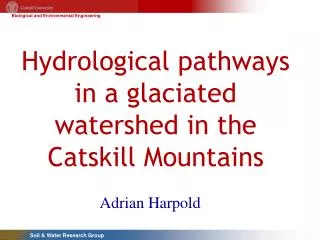 Hydrological pathways in a glaciated watershed in the Catskill Mountains