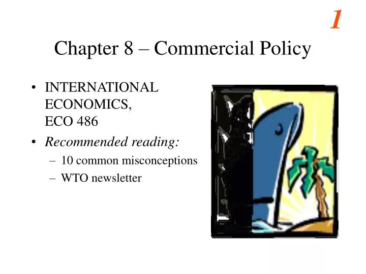 chapter 8 commercial policy