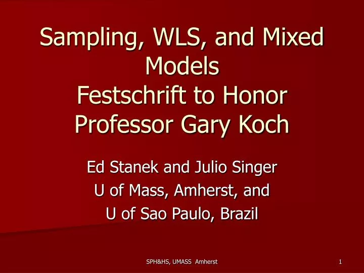 sampling wls and mixed models festschrift to honor professor gary koch