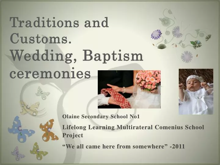 traditions and customs wedding baptism ceremonies
