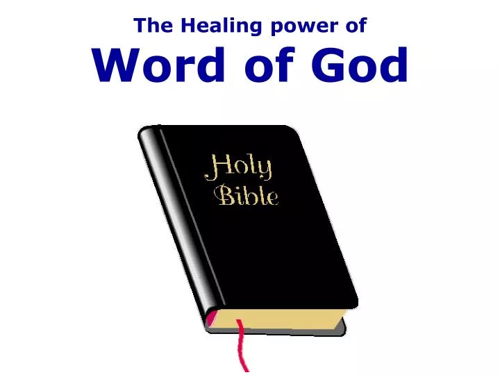 the healing power of word of god