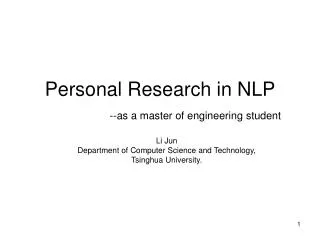 Personal Research in NLP --as a master of engineering student