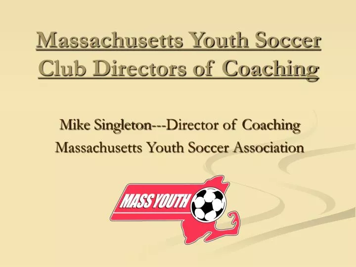 massachusetts youth soccer club directors of coaching