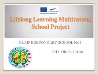 Lifelong Learning Multirateral School Project