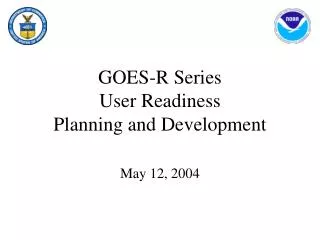 GOES-R Series User Readiness Planning and Development