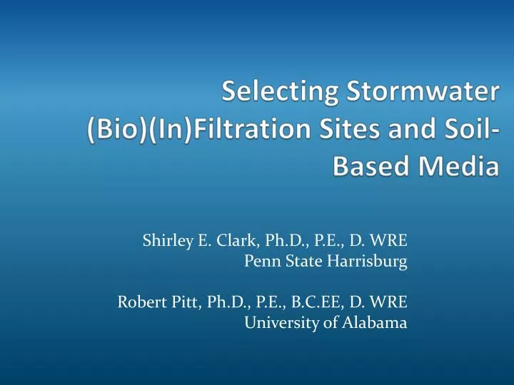 selecting stormwater bio in filtration sites and soil based media