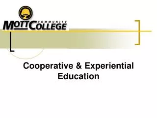 Cooperative &amp; Experiential Education