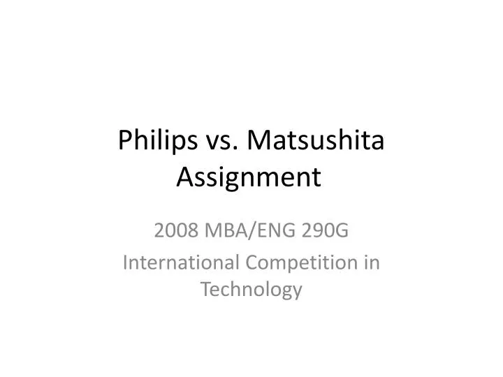 philips vs matsushita assignment