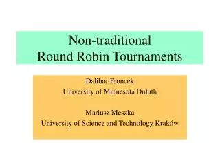 Non-traditional Round Robin Tournaments