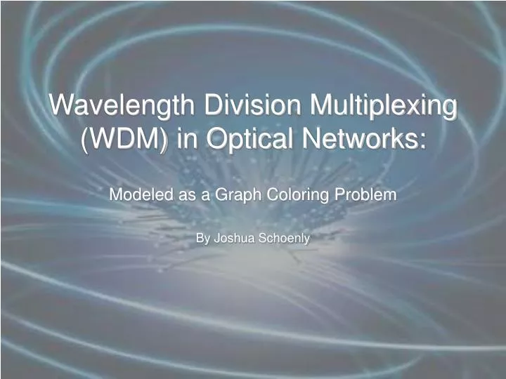 wavelength division multiplexing wdm in optical networks