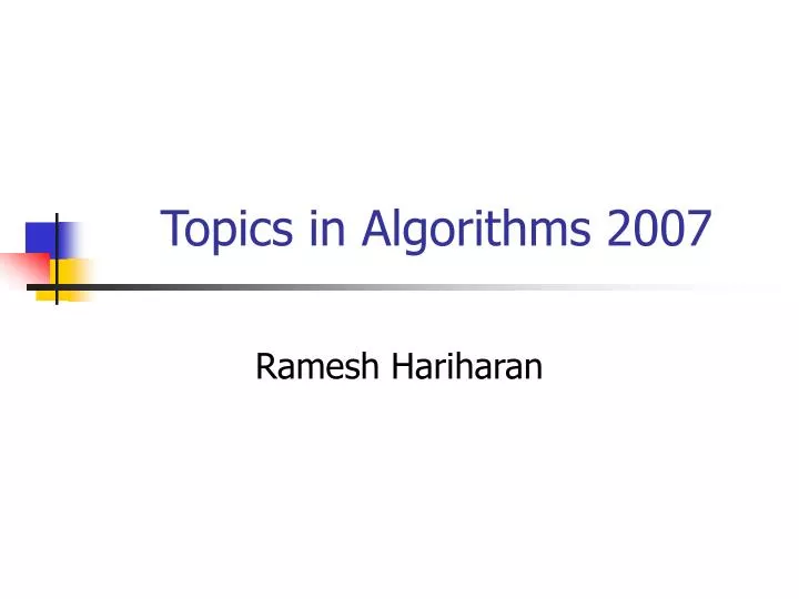 topics in algorithms 2007