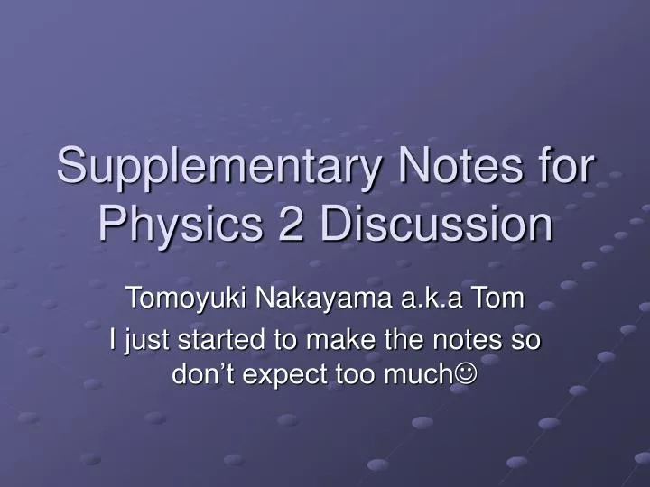 supplementary notes for physics 2 discussion