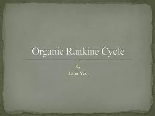 Organic Rankine Cycle