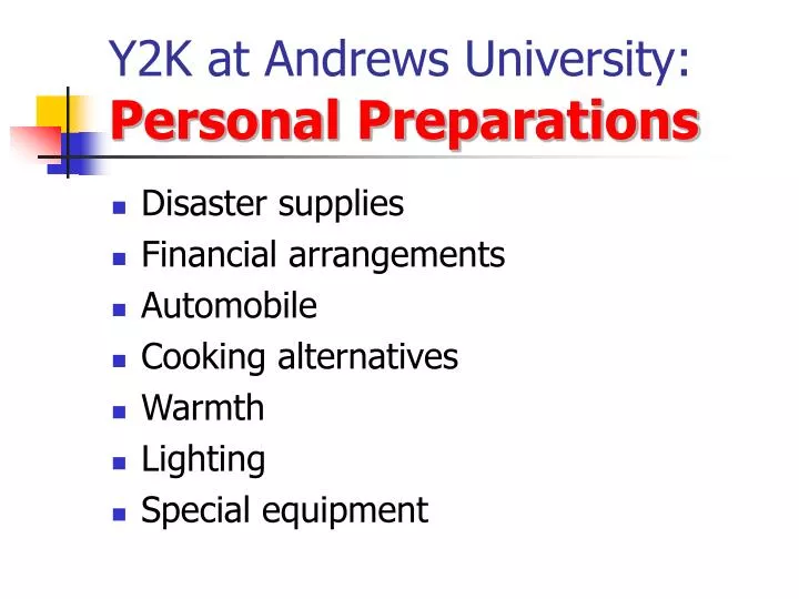y2k at andrews university personal preparations