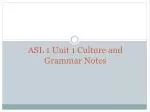ASL 1 Unit 1 Culture and Grammar Notes
