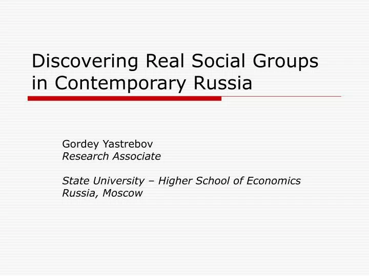 discovering real social groups in contemporary russia