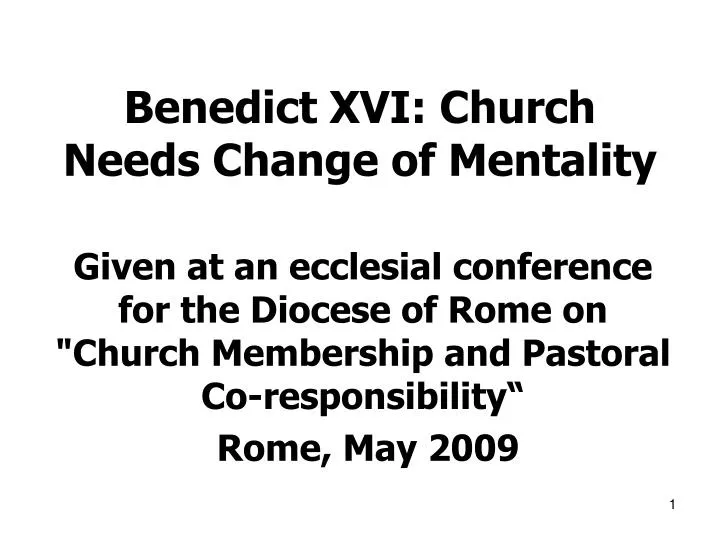 benedict xvi church needs change of mentality