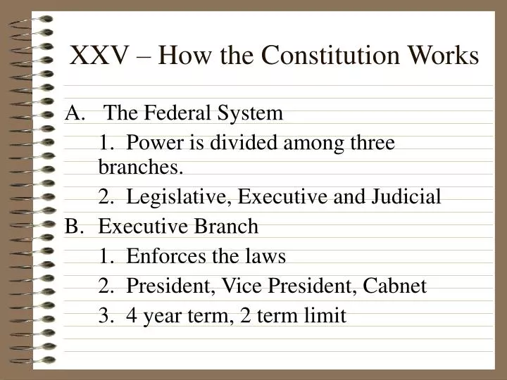 xxv how the constitution works