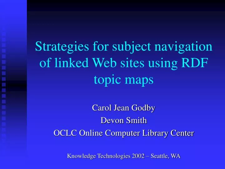 strategies for subject navigation of linked web sites using rdf topic maps