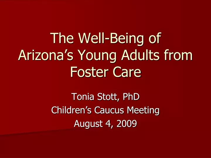 the well being of arizona s young adults from foster care