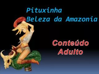 pituxinha beleza da amazonia