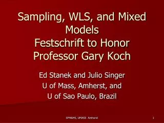 sampling wls and mixed models festschrift to honor professor gary koch