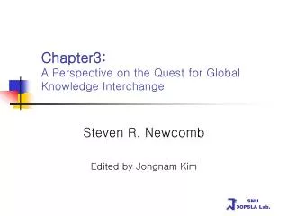 Steven R. Newcomb Edited by Jongnam Kim
