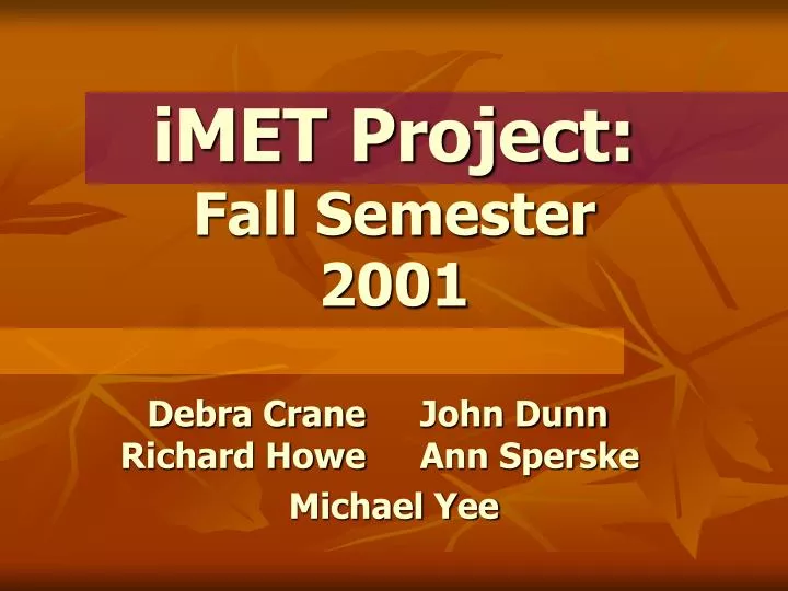 imet project fall semester 2001