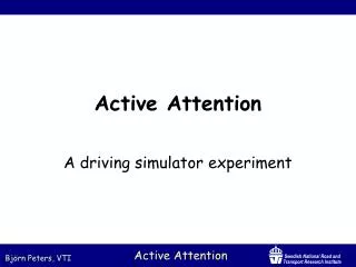 Active Attention