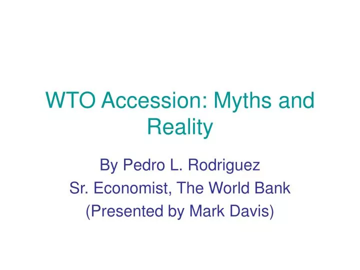 wto accession myths and reality