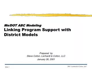 Mn/DOT ABC Modeling Linking Program Support with District Models