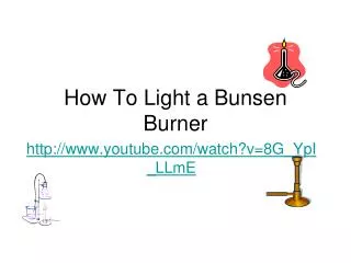 How To Light a Bunsen Burner