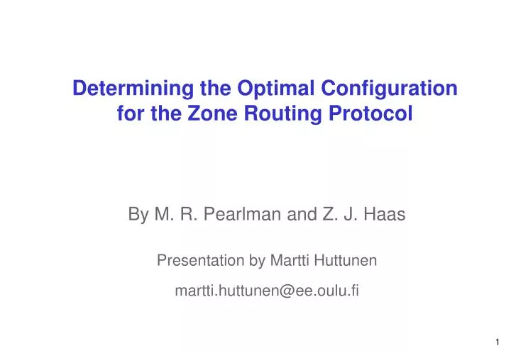 determining the optimal configuration for the zone routing protocol