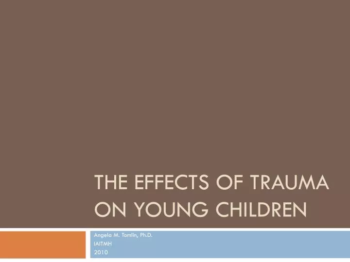the effects of trauma on young children