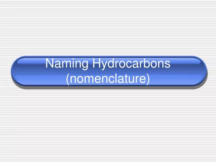 naming hydrocarbons nomenclature