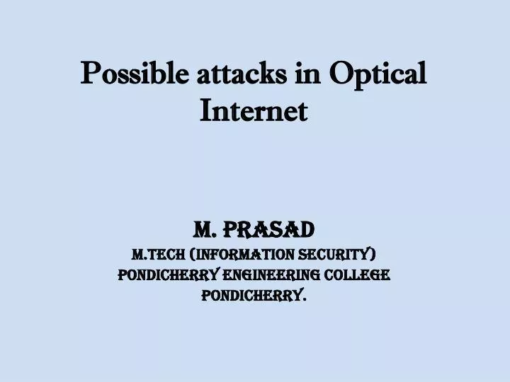 possible attacks in optical internet