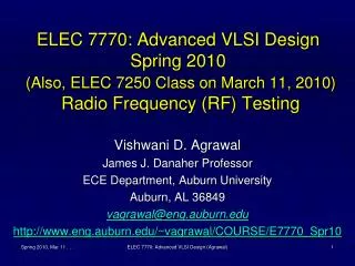 Vishwani D. Agrawal James J. Danaher Professor ECE Department, Auburn University