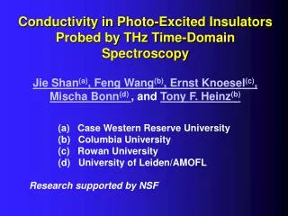 Jie Shan (a) , Feng Wang (b) , Ernst Knoesel (c) , Mischa Bonn (d) , and Tony F. Heinz (b)