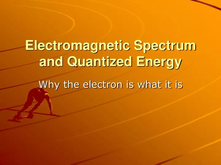 electromagnetic spectrum and quantized energy