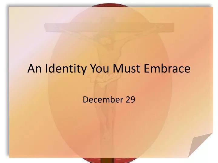 an identity you must embrace
