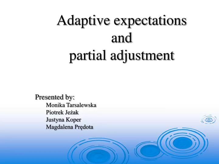 adaptive expectations and partial adjustment