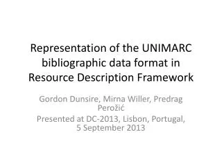 Representation of the UNIMARC bibliographic data format in Resource Description Framework