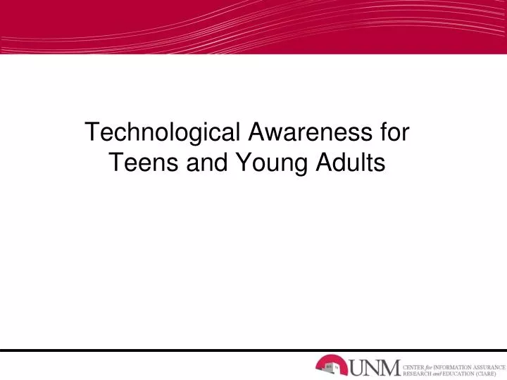 technological awareness for teens and young adults
