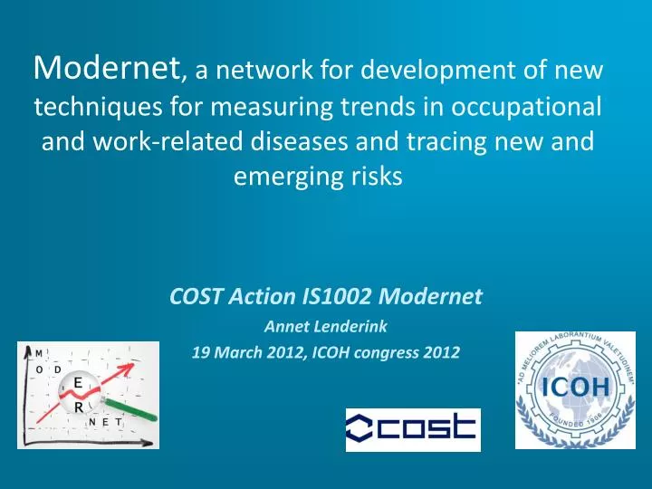 cost action is1002 modernet annet lenderink 19 march 2012 icoh congress 2012