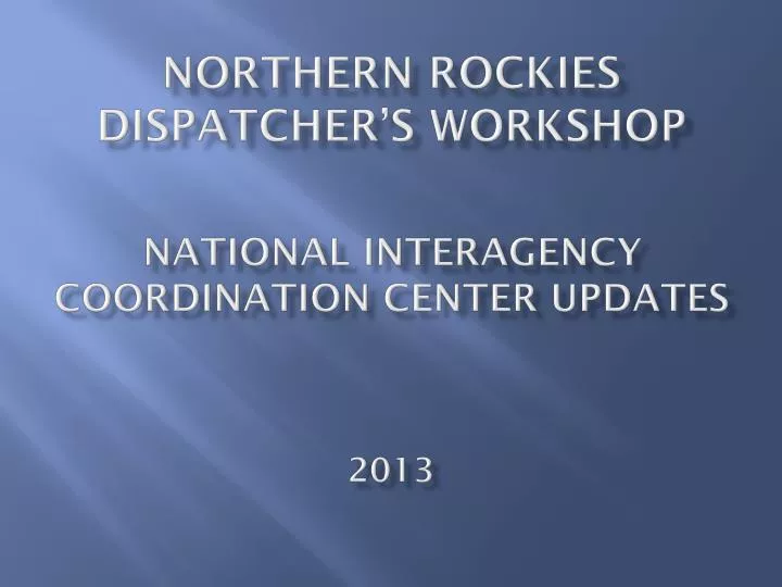 northern rockies dispatcher s workshop